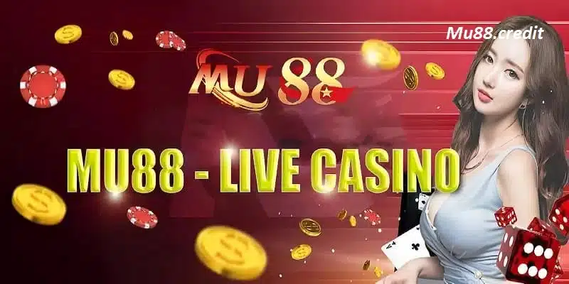 Tại sao casino Mu88 lại được đông đảo cược thủ lựa chọn?